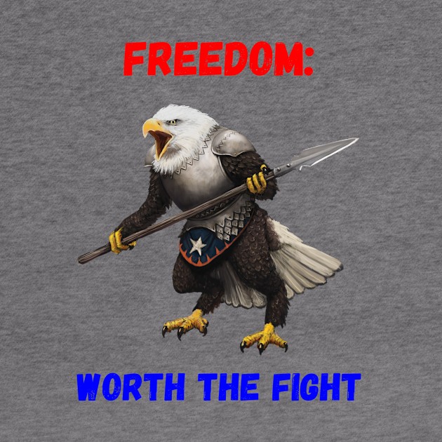 Freedom - Worth the Fight by Mystik Media LLC